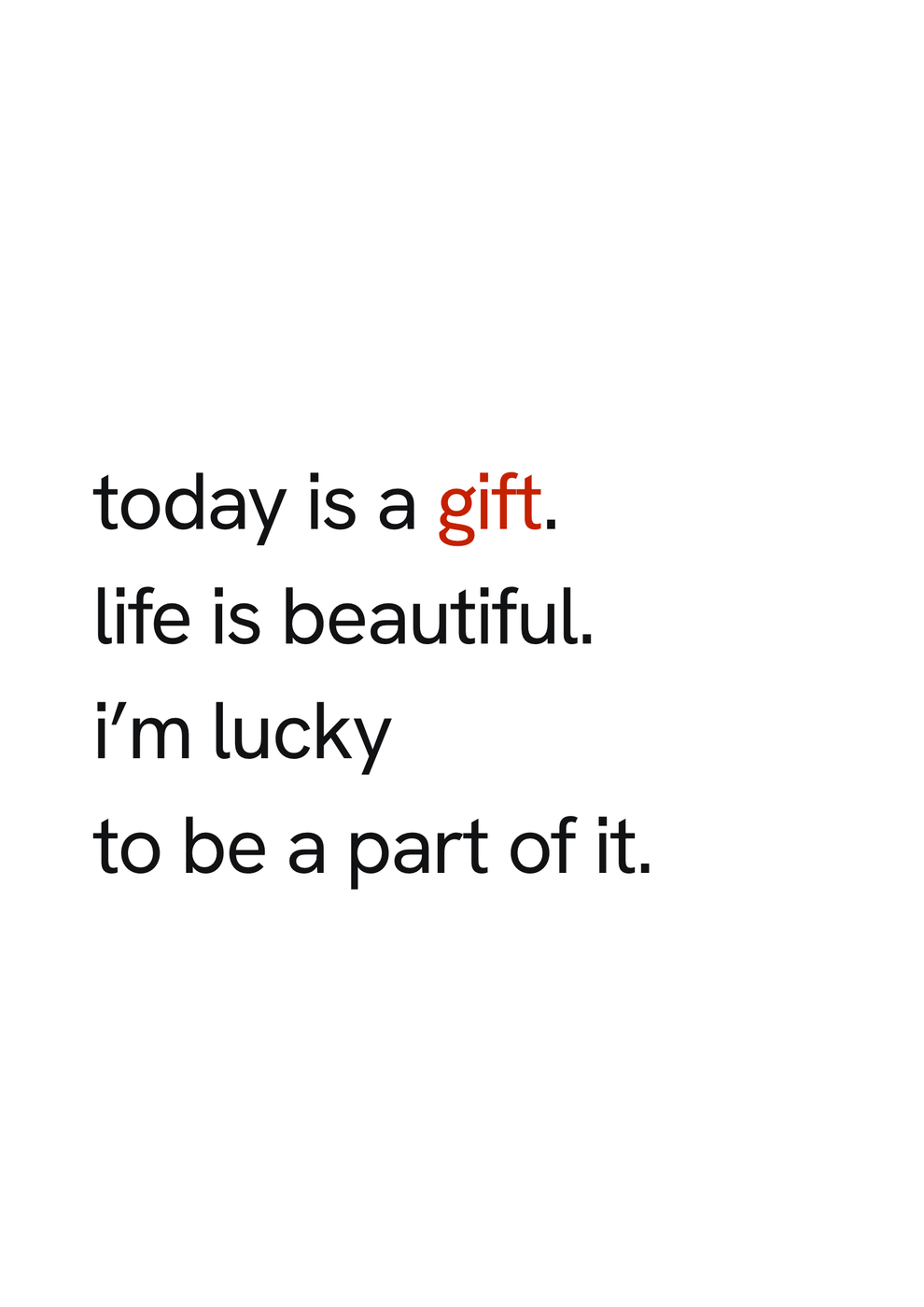 today is a gift
