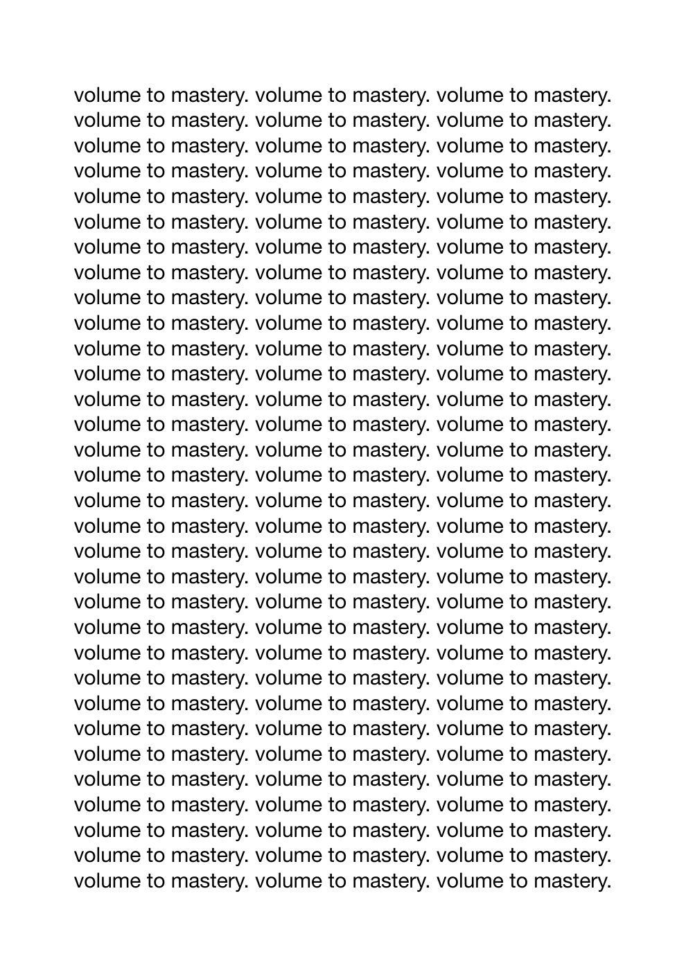 volume to mastery